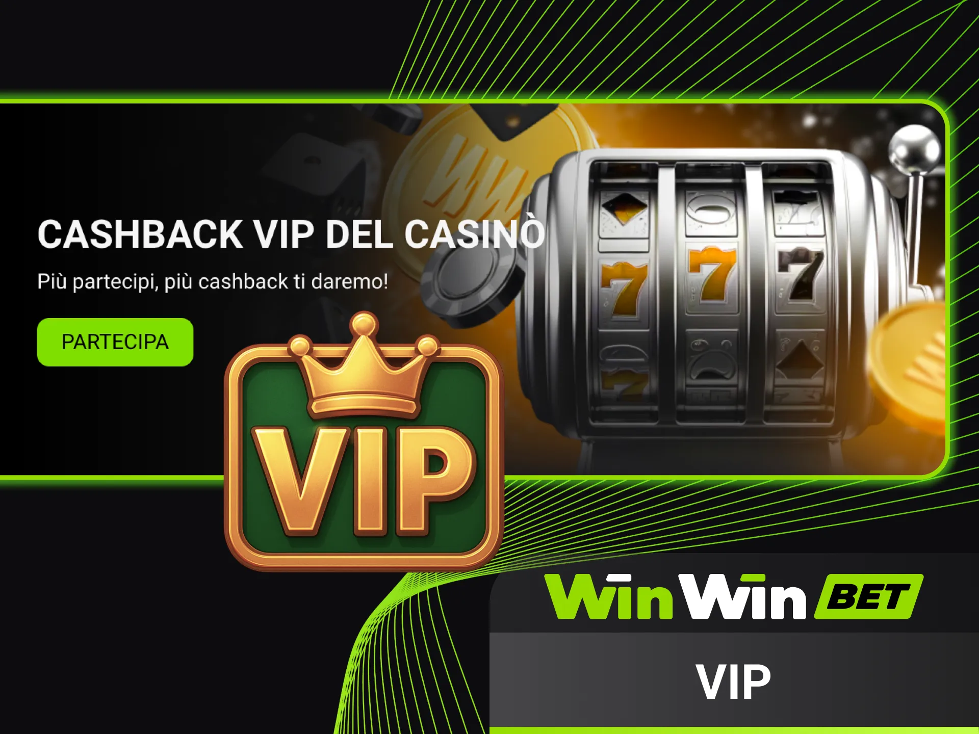 Entra nel club VIP WinWin e vivi vantaggi esclusivi.